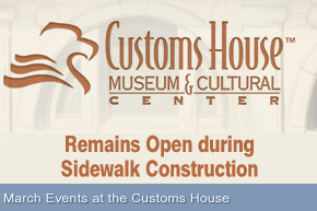 Customs House March Events